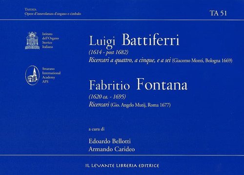 Battiferri Luigi (1614 - Post 1682) e Fontana Fabritio (1620 Ca. - 1695). TA 51