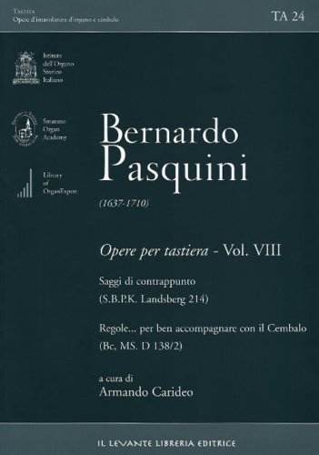 Bernardo Pasquini (1637-1710). Opere per tastiera