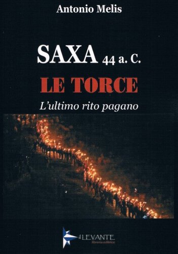 Le torce. L'ultimo rito pagano