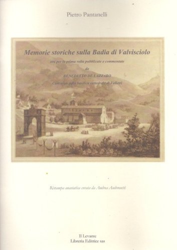 Memorie storiche sulla Badia di Valvisciolo
