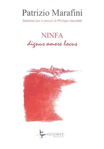 Ninfa. Dignus amore locus