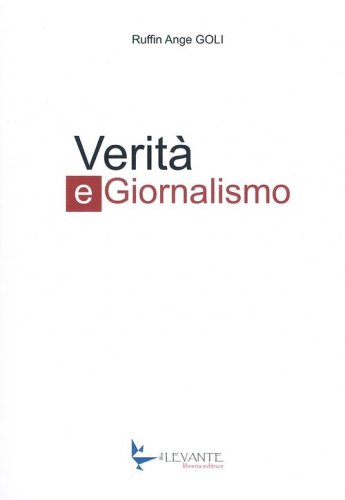 Verit&agrave; e giornalismo
