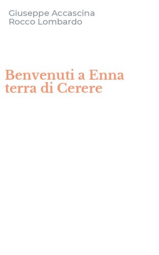 Benvenuti a Enna terra di Cerere