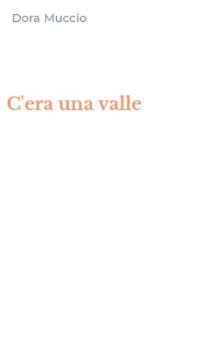 C'era una valle