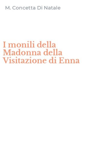 I monili della Madonna della Visitazione di Enna