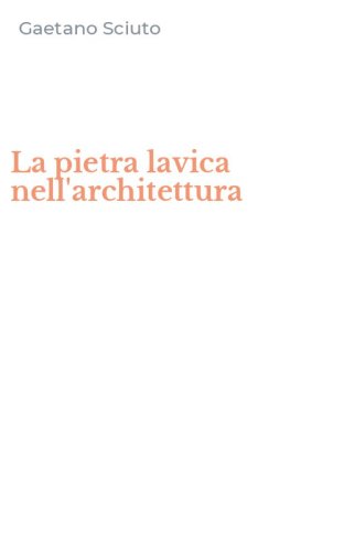 La pietra lavica nell'architettura