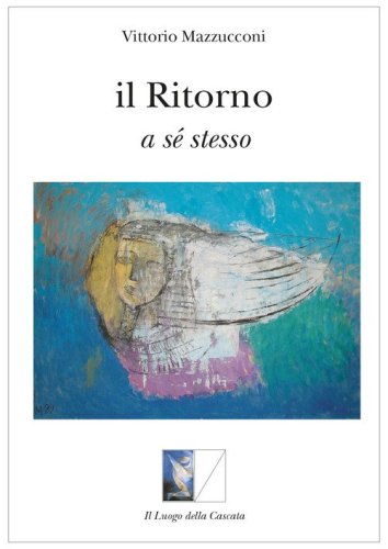 Il ritorno a s&eacute; stesso