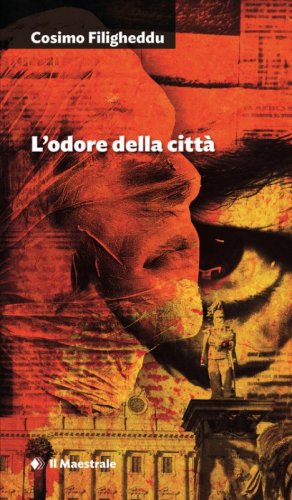 L'odore della citt&agrave;