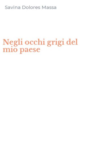Negli occhi grigi del mio paese