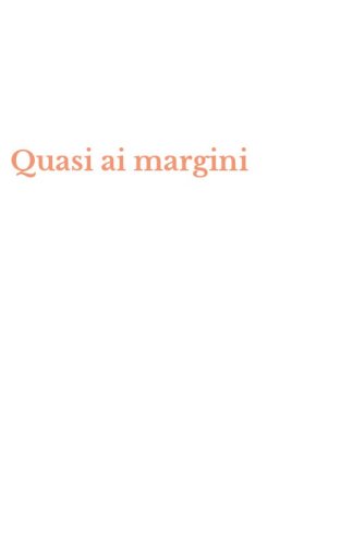Quasi ai margini