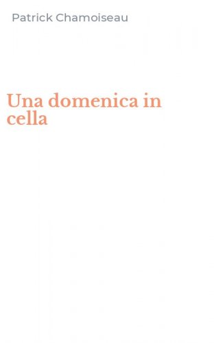 Una domenica in cella