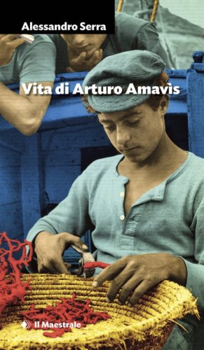Vita di Arturo Amav&igrave;s