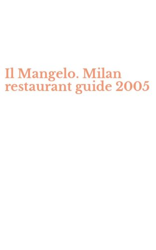 Il Mangelo. Milan restaurant guide 2005