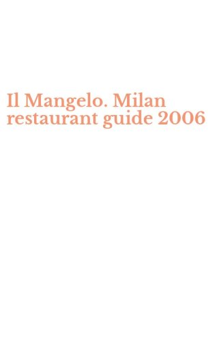 Il Mangelo. Milan restaurant guide 2006