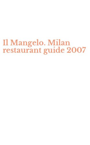 Il Mangelo. Milan restaurant guide 2007