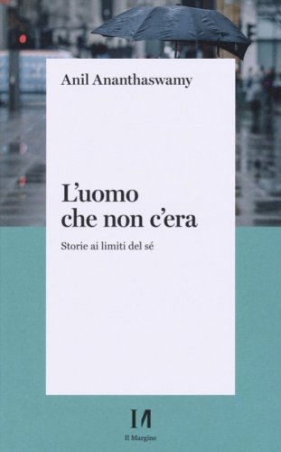 L'uomo che non c'era. Storie ai limiti del S&eacute;