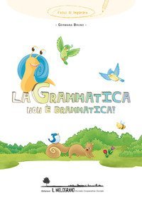 La grammatica non &egrave; drammatica