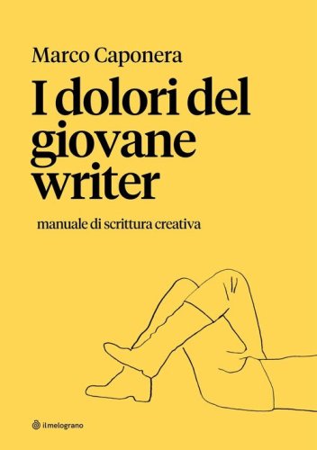 I dolori del giovane writer. Perch&eacute; &laquo;scrittore&raquo; fa gi&agrave; sfigato