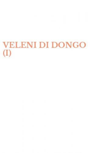 VELENI DI DONGO (I)