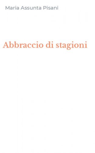 Abbraccio di stagioni