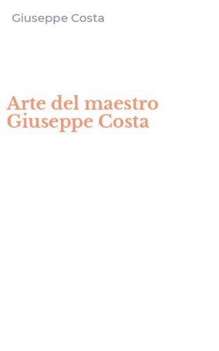 Arte del maestro Giuseppe Costa