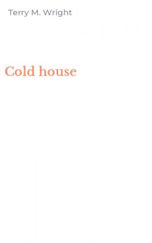 Cold house