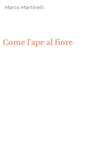 Come l'ape al fiore