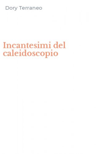 Incantesimi del caleidoscopio
