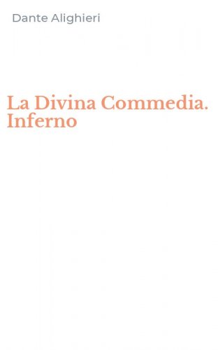 La Divina Commedia. Inferno