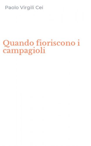 Quando fioriscono i campagioli