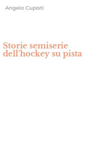 Storie semiserie dell'hockey su pista