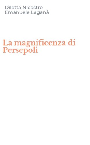 La magnificenza di Persepoli
