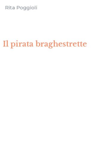 Il pirata braghestrette