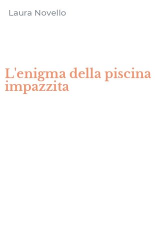 L'enigma della piscina impazzita