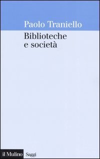 Biblioteche e societ&agrave;