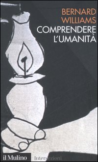 Comprendere l'umanit&agrave;