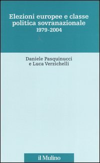 Elezioni europee e classe politica sovranazionale 1979-2004