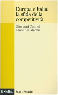 Europa e Italia: la sfida della competitivit&agrave;