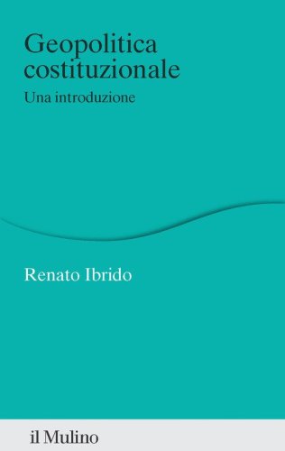 Geopolitica costituzionale. Una introduzione