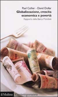 Globalizzazione, crescita economica e povert&agrave;. Rapporto della Banca Mondiale