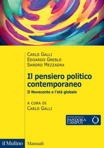 Il pensiero politico contemporaneo. Il Novecento e l'et&agrave; globale