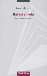 Italiani a met&agrave;. Giovani stranieri crescono