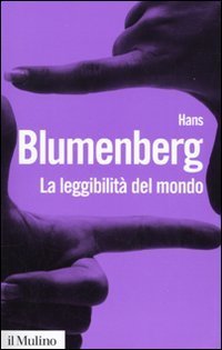 La leggibilit&agrave; del mondo. Il libro come metafora della natura