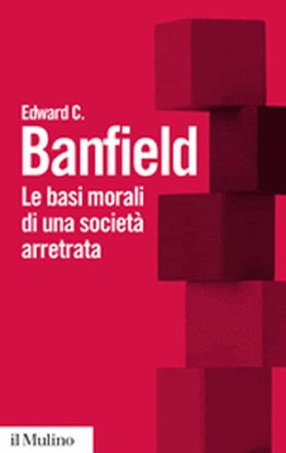 Le basi morali di una societ&agrave; arretrata