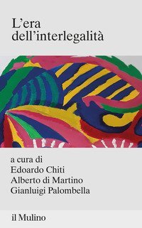 L'era dell'interlegalit&agrave;