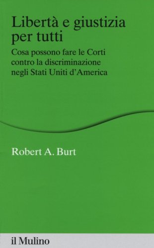 Libert&agrave; e giustizia per tutti. Cosa possono fare le Corti contro la discriminazione negli Stati Uniti d'America