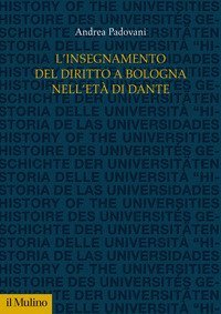 L'insegnamento del diritto a Bologna nell'et&agrave; di Dante