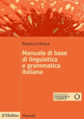 Manuale di base di linguistica e grammatica italiana