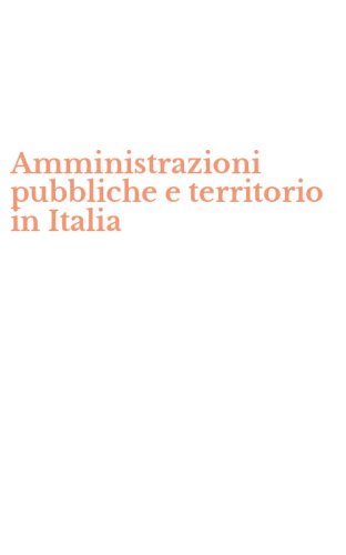 Amministrazioni pubbliche e territorio in Italia