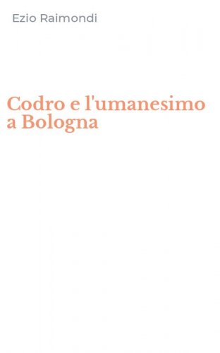 Codro e l'umanesimo a Bologna